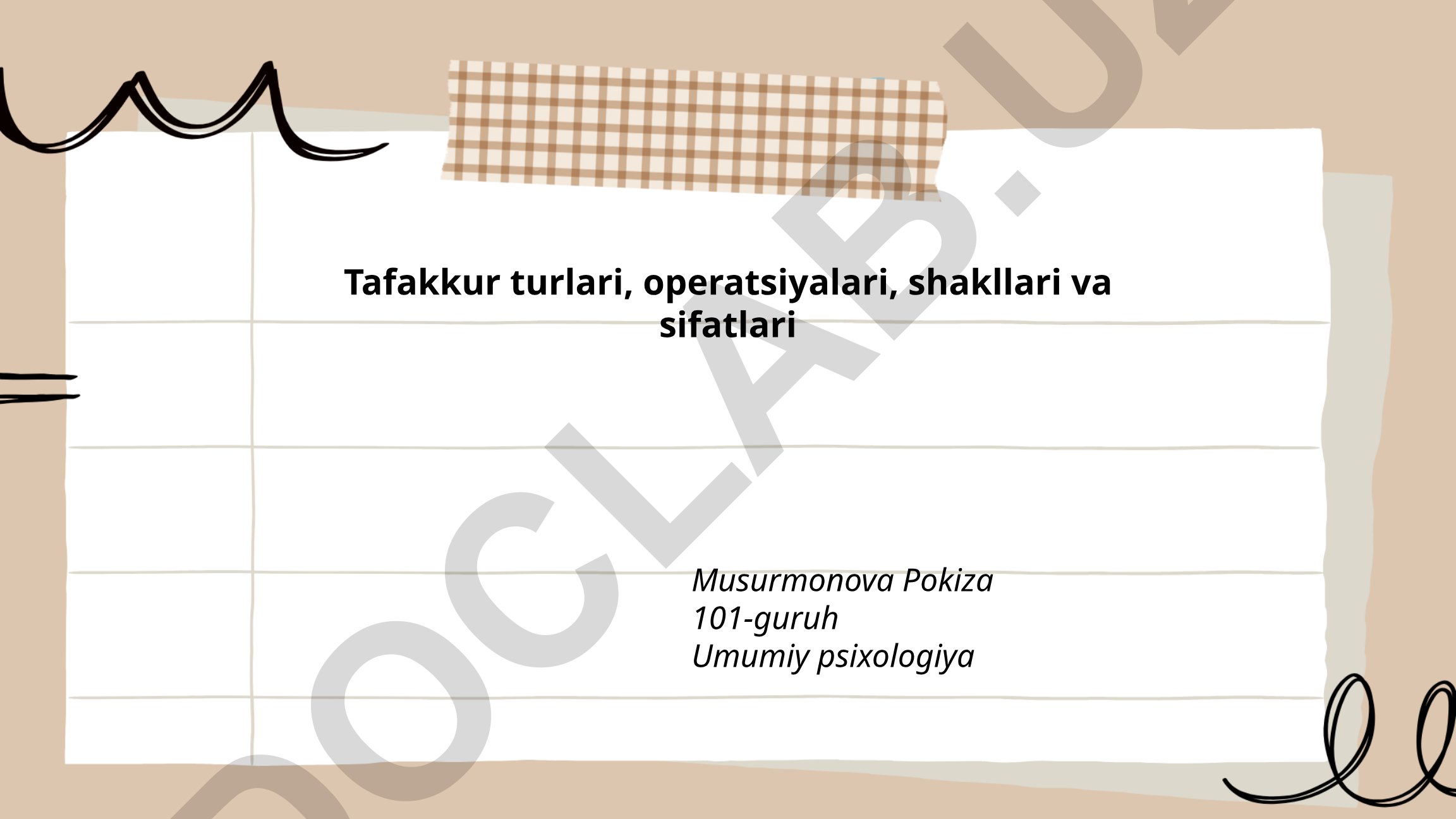 Tafakkur turlari, operatsiyalari, shakllari va sifatlari
