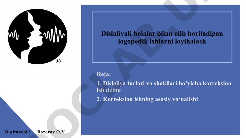 Dislaliyali bolalar bilan logopedik ishlarni loyihalash