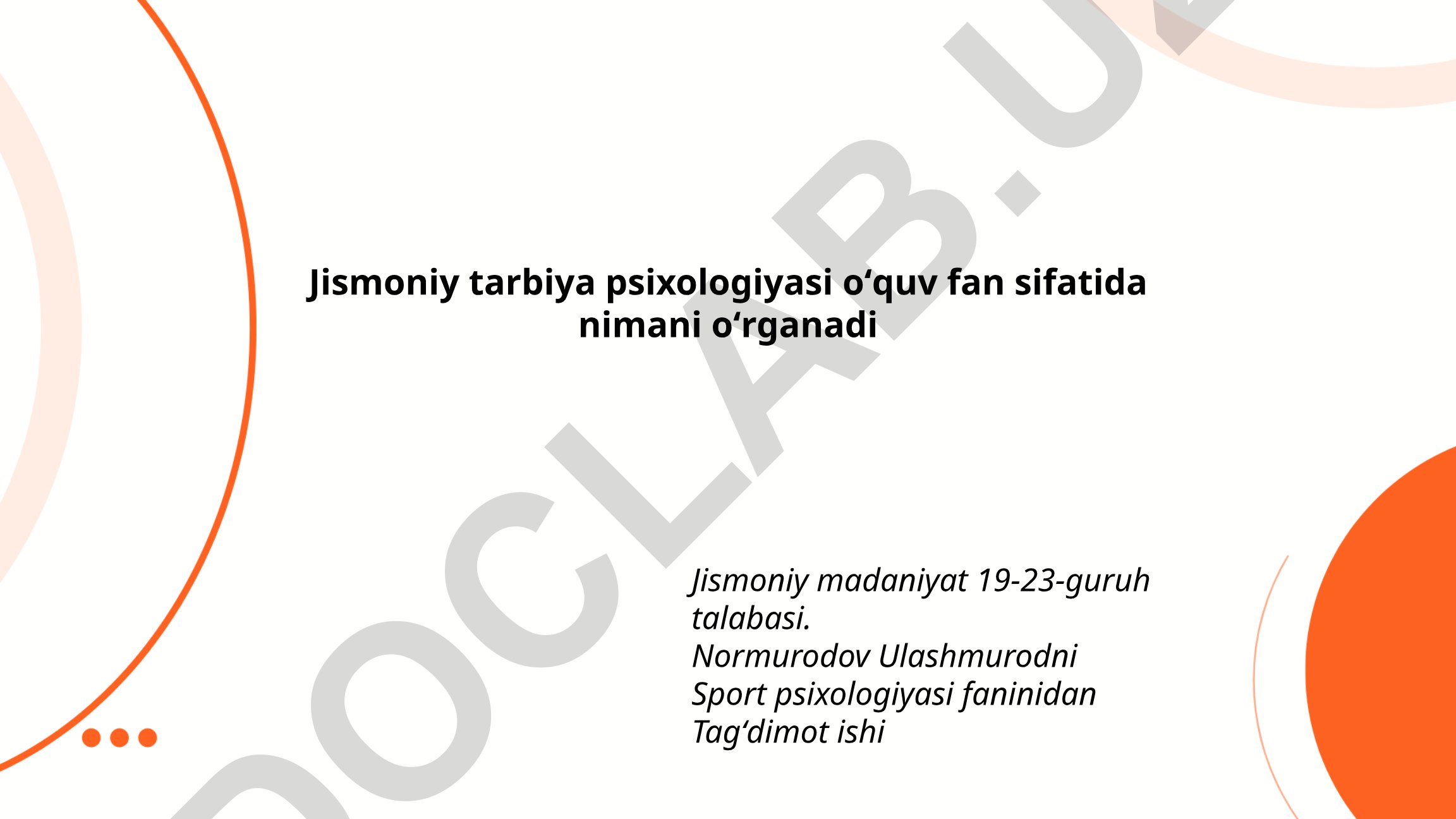 Jismoniy tarbiya psixologiyasining nazariy va metodologik asoslari