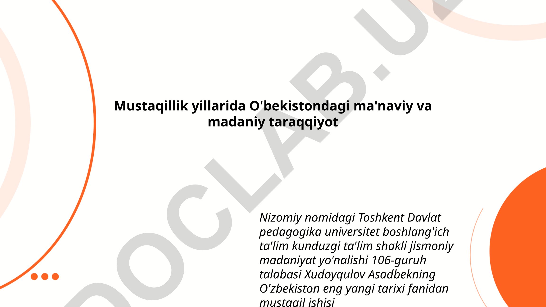 Mustaqillik yillarida O'zbekistondagi ma'naviy va madaniy taraqqiyot