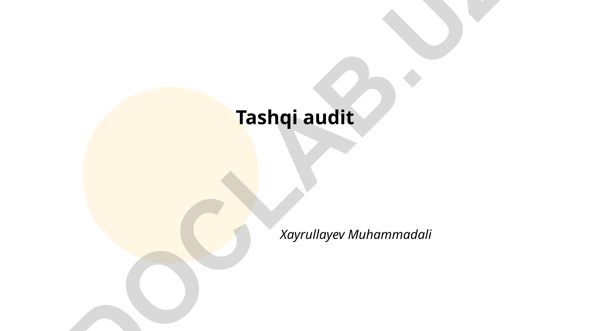 Tashqi audit tushunchasi, maqsadlari va auditorning mustaqilligi
