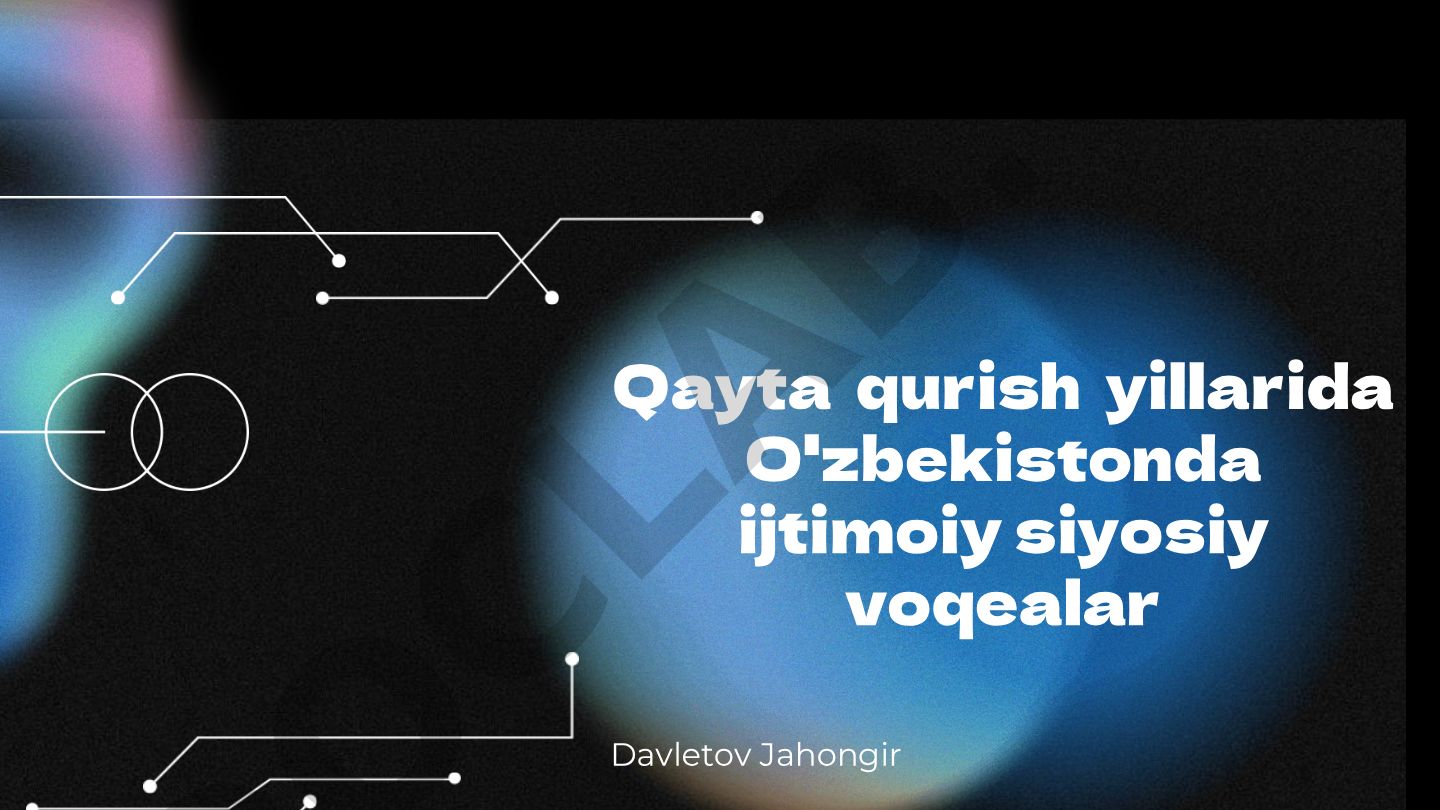 Qayta qurish yillarida O'zbekistonda ijtimoiy-siyosiy voqealar