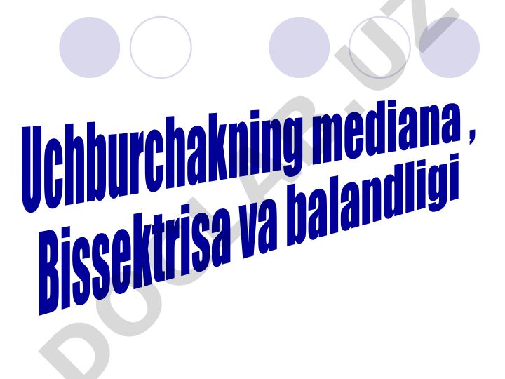 Uchburchakning mediana, bissektrisa va balandligi