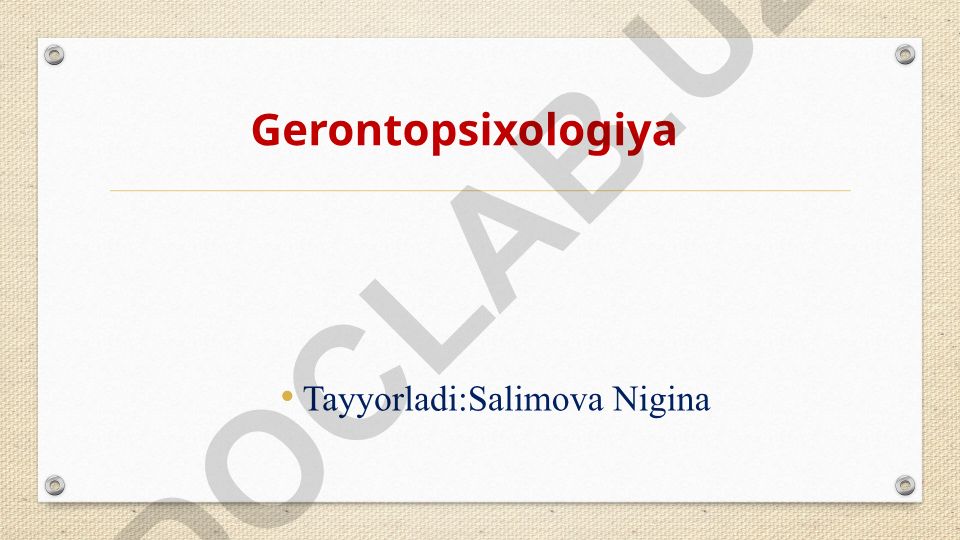 Gerontopsixologiya fanining asoslari va keksalik psixologiyasi