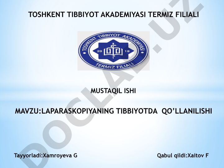 Laparoskopiyaning tibbiyotda qo’llanilishi