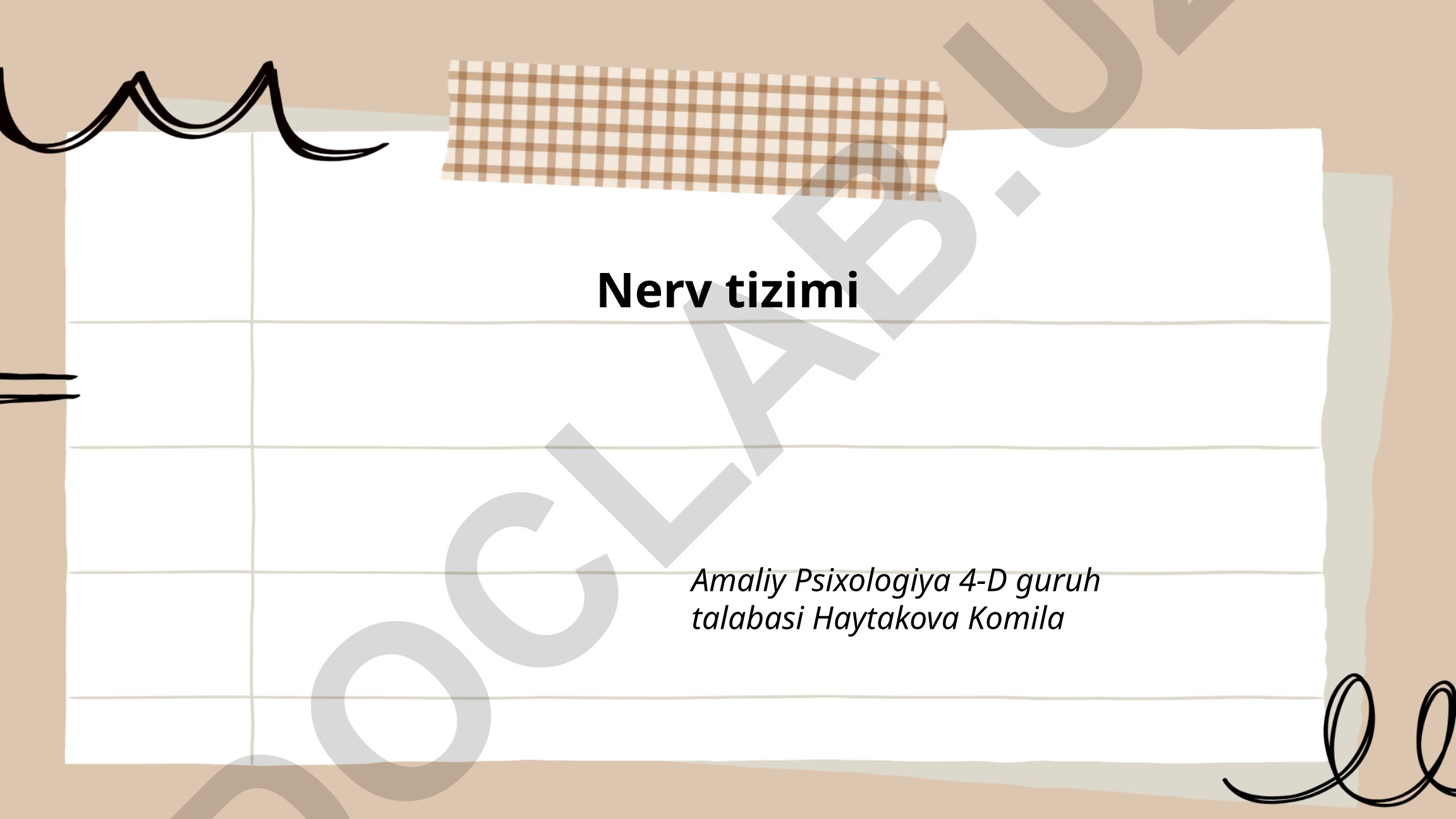 Nerv tizimi tuzilishi va asab hujayralari