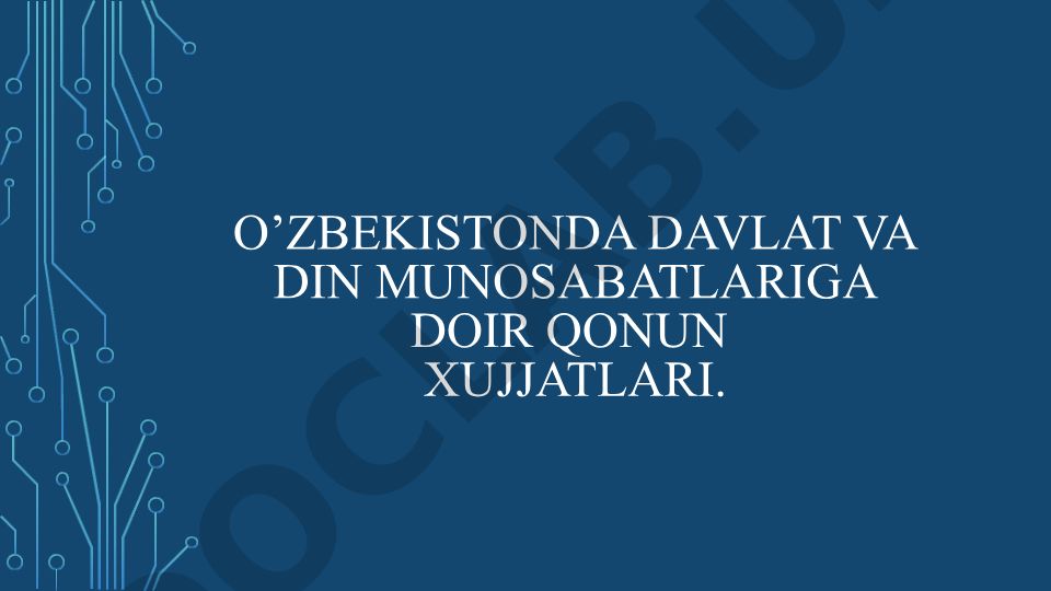 O'zbekistonda davlat va din munosabatlarining huquqiy asoslari