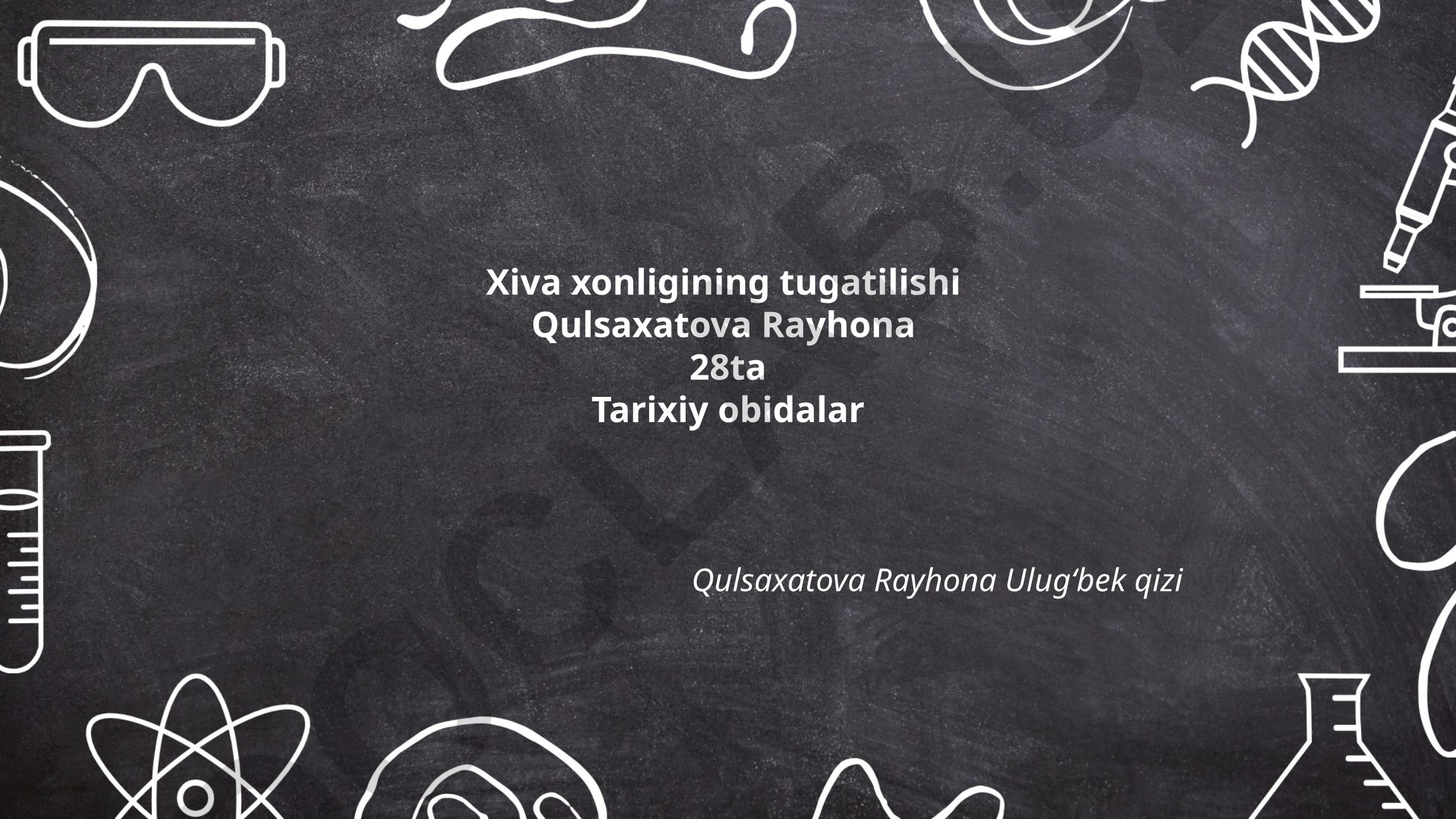 Xiva xonligining tugatilishi tarixi