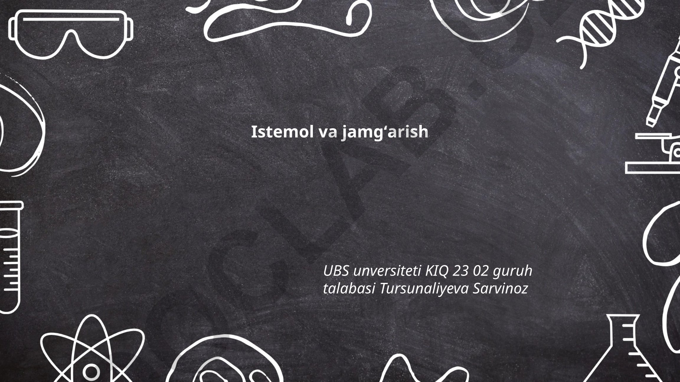 Istemol iqtisodiyoti va jamg'arish strategiyalari