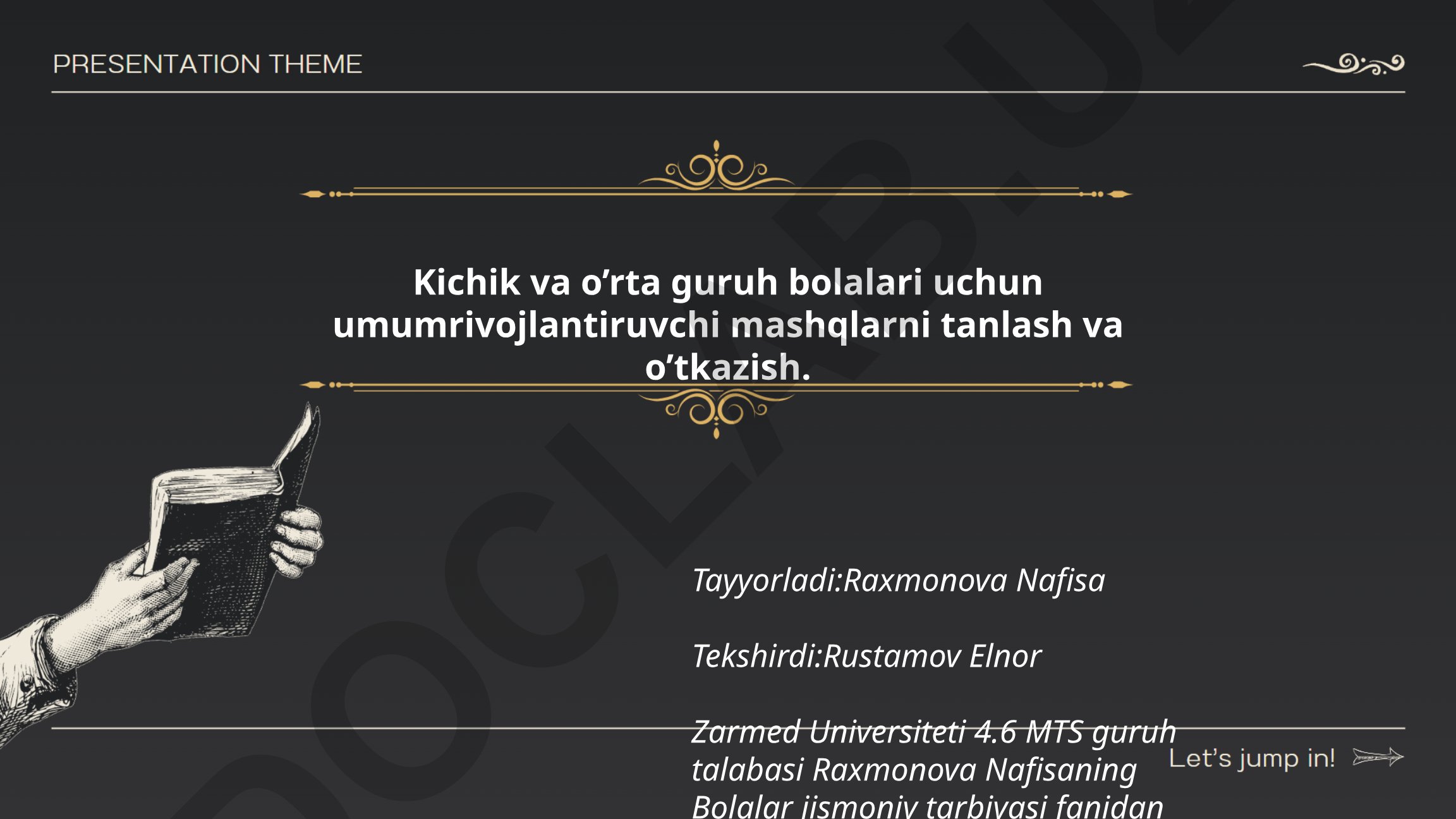 Kichik va o'rta guruh bolalari uchun umumrivojlantiruvchi mashqlarni tanlash va o'tkazish