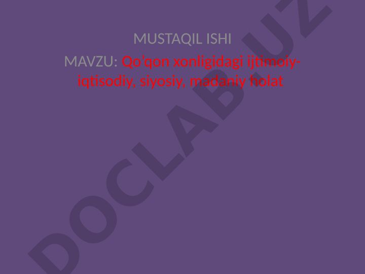 Qo'qon xonligidagi ijtimoiy-iqtisodiy, siyosiy, madaniy holat