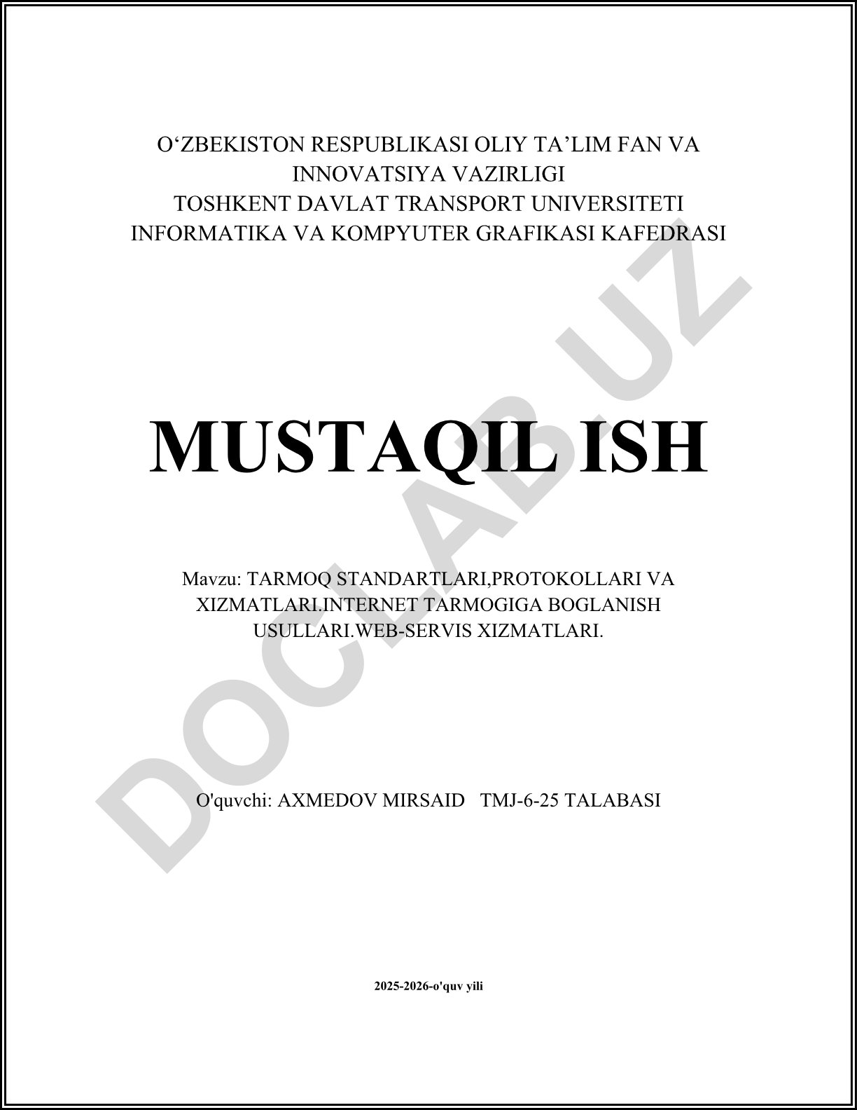 Tarmoq standartlari, protokollari va xizmatlari. Internet tarmog'iga bog'lanish usullari. Web-servis xizmatlari