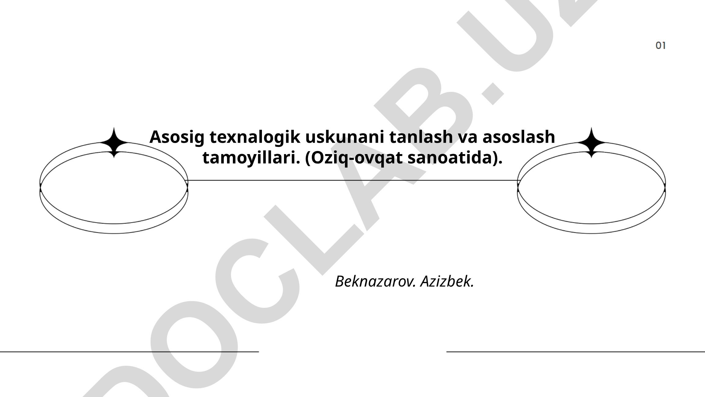 Oziq-ovqat sanoatida asosiy texnologik uskunalarni tanlash va asoslash tamoyillari