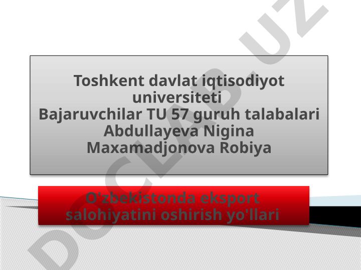 O'zbekistonda eksport salohiyatini oshirish yo'llari