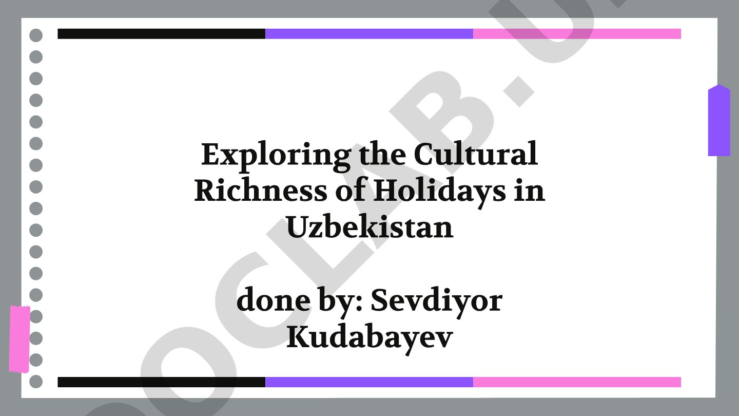 Exploring the Cultural Richness of Holidays in Uzbekistan
