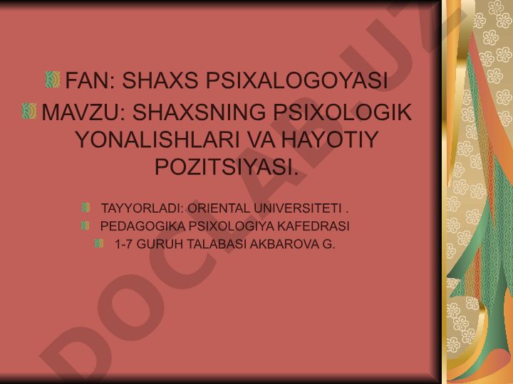 Shaxsning psixologik yo'nalishlari va hayotiy pozitsiyasi