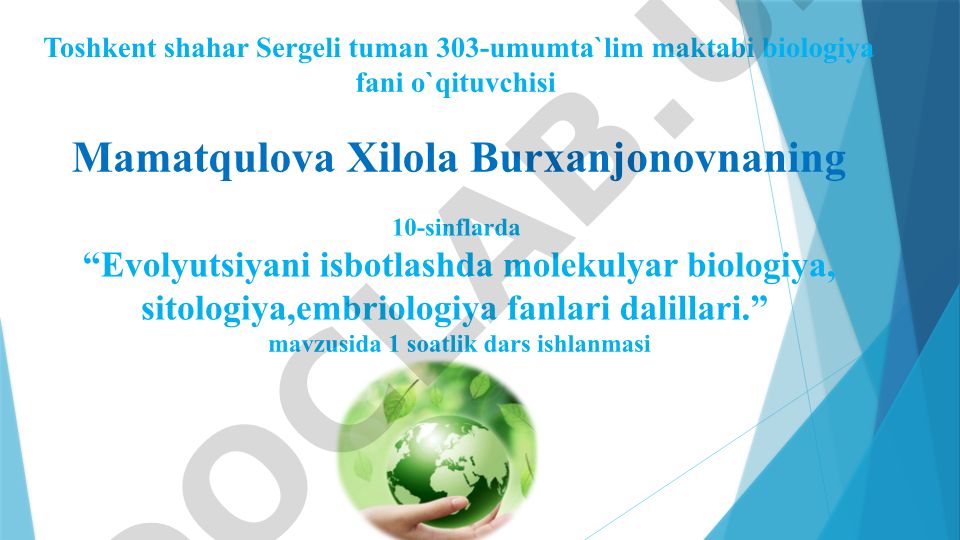 Evolyutsiyani isbotlashda molekulyar biologiya, sitologiya, embriologiya fanlari dalillari