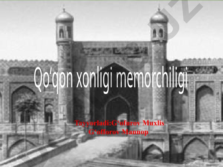 Qoʻqon xonligi tarixi va memorchiligi