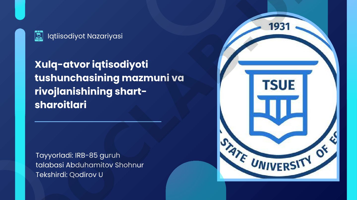 Xulq-atvor iqtisodiyoti tushunchasi va rivojlanish shart-sharoitlari