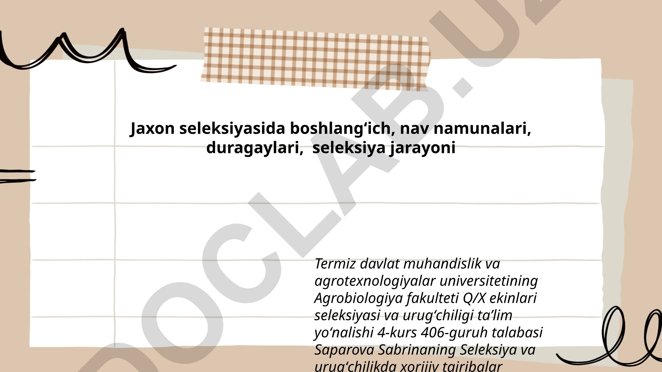 Jaxon seleksiyasida boshlangʻich, nav namunalari, duragaylari, seleksiya jarayoni