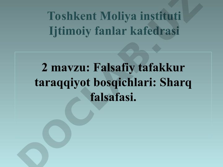 Falsafiy tafakkur taraqqiyot bosqichlari: Sharq falsafasi