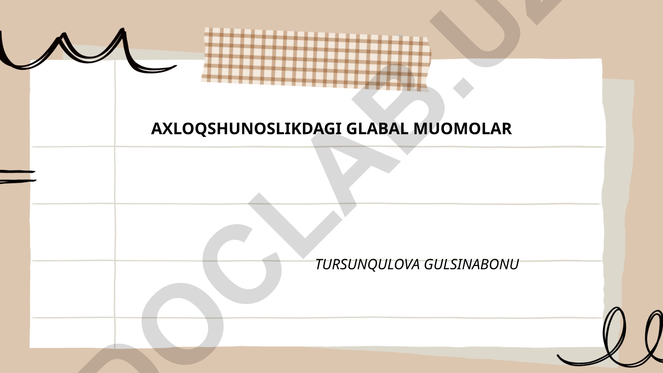 Axloqshunoslikdagi global muomolar