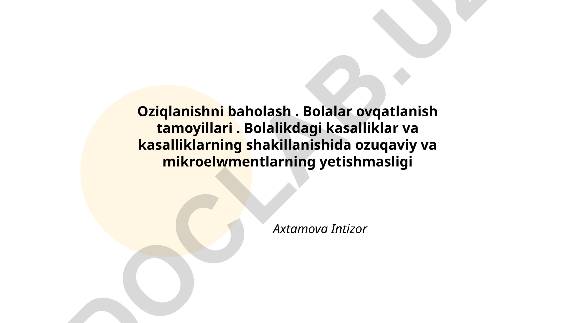 Bolalar oziqlanishini baholash va ovqatlanish tamoyillari