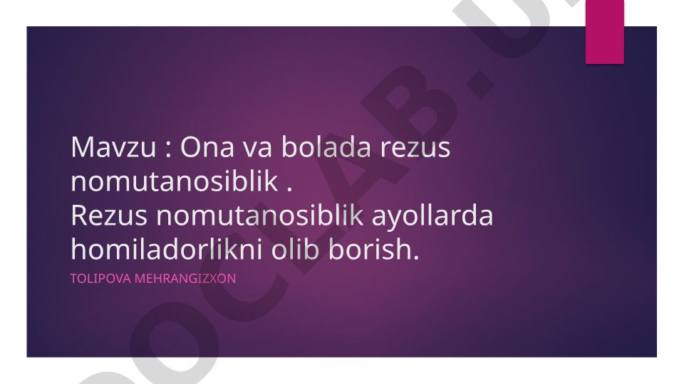 Ona va bolada rezus nomutanosiblik