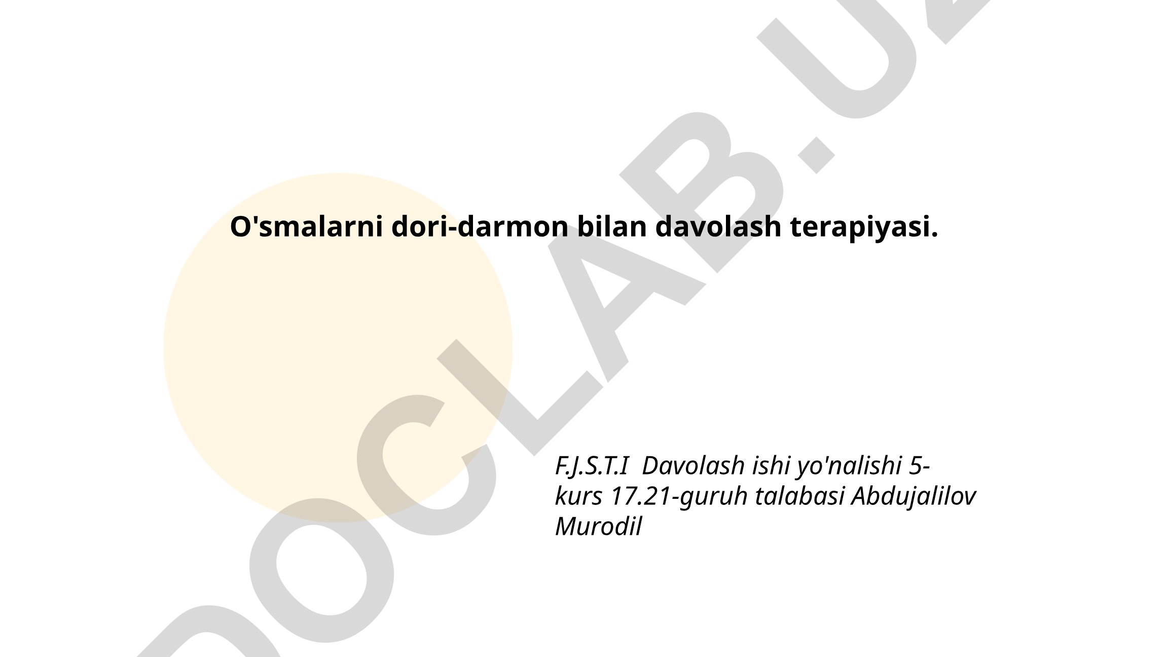 O'smalarni dori-darmon bilan davolash terapiyasi