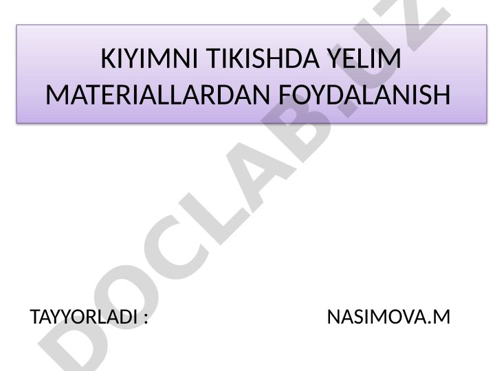 Kiyim tikishda yelim materiallardan foydalanish