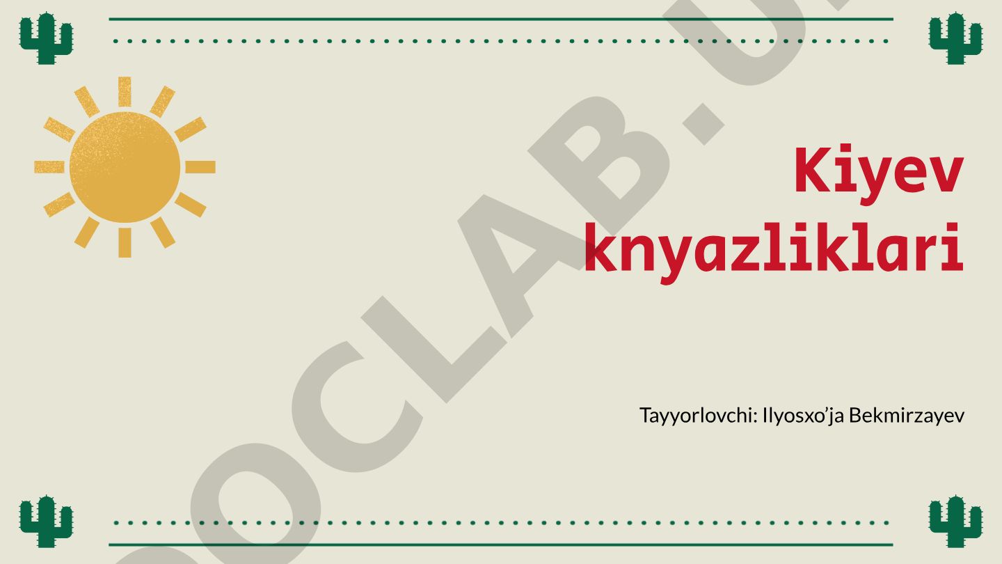 Kiyev knyazliklari tarixi va rivojlanishi