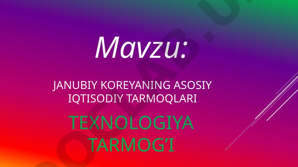 Janubiy Koreyaning asosiy iqtisodiy tarmoqlari texnologiya tarmog'i
