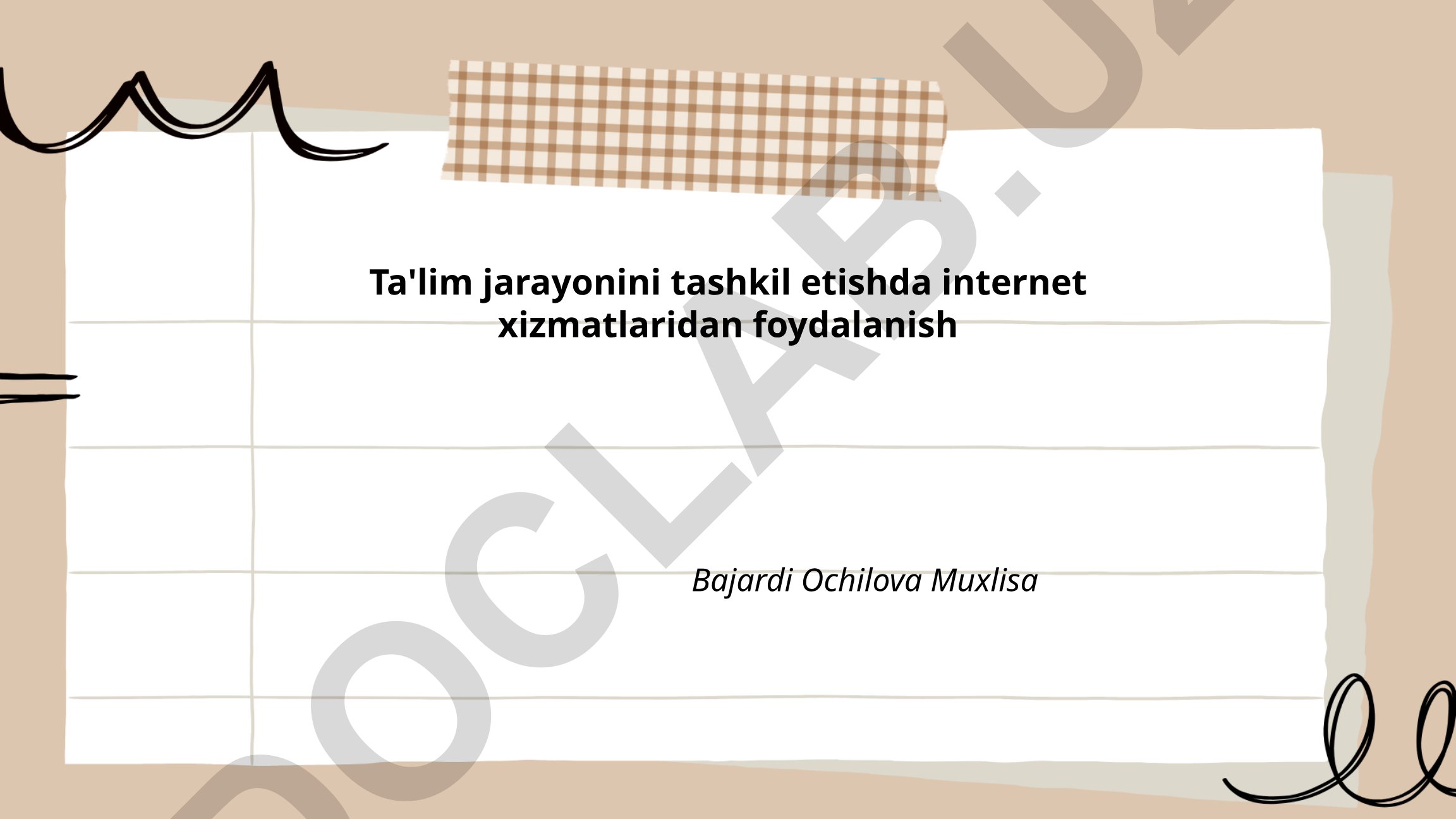 Ta'lim jarayonini tashkil etishda internet xizmatlaridan foydalanish