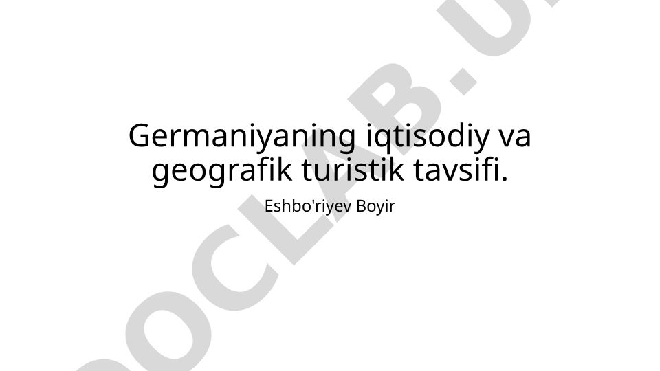 Germaniyaning iqtisodiy va geografik turistik tavsifi