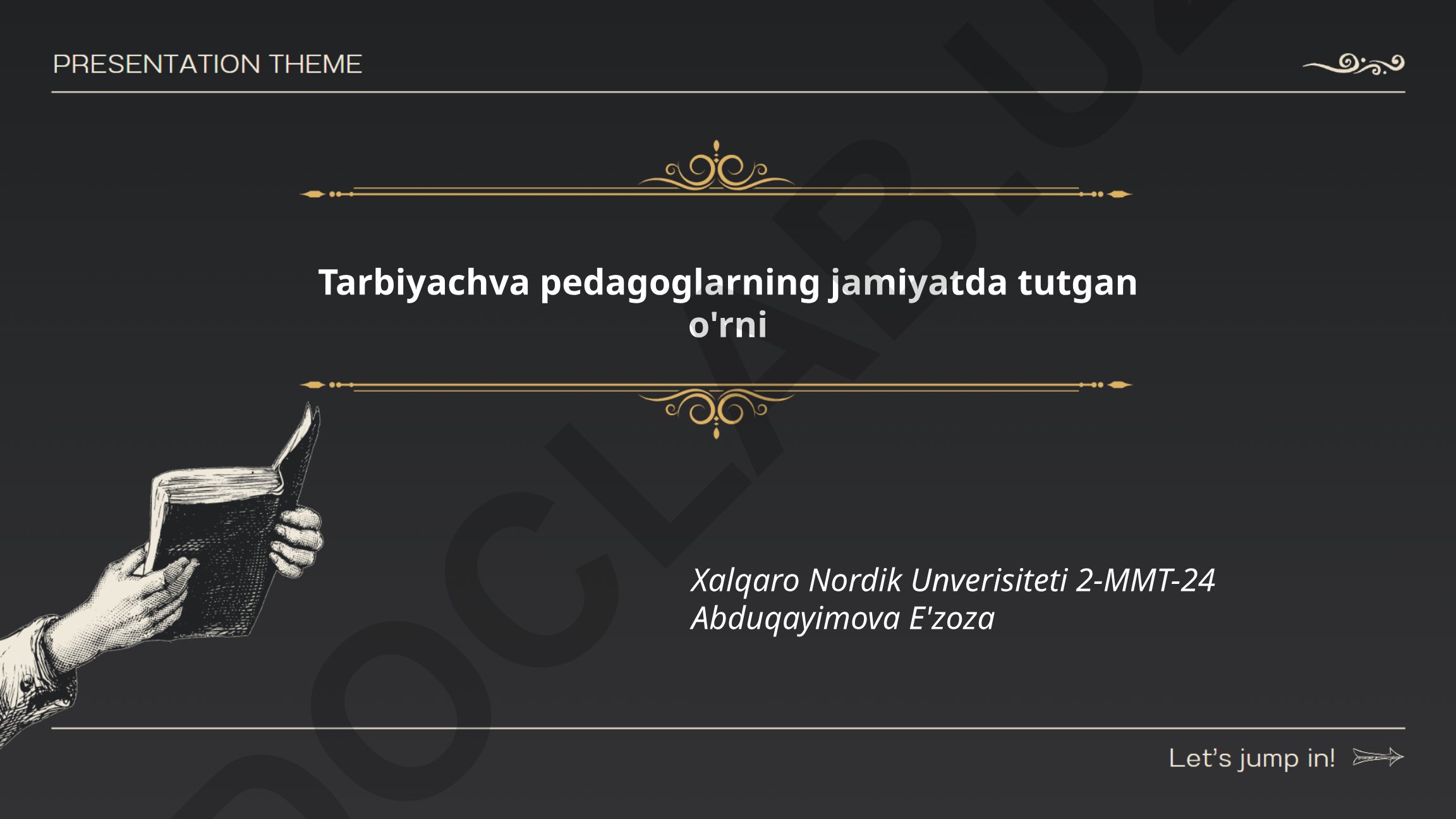 Tarbiyachilar va pedagoglarning jamiyatdagi o'rni