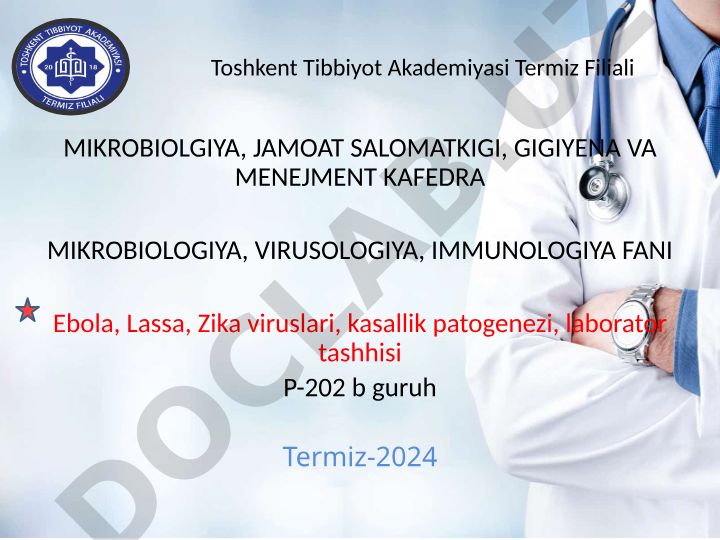 Ebola, Lassa va Zika viruslari: kasallik patogenezi va laborator tashhisi