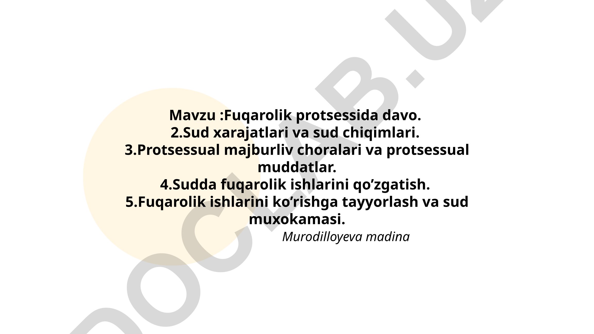 Fuqarolik protsessida davo, sud xarajatlari va protsessual choralar