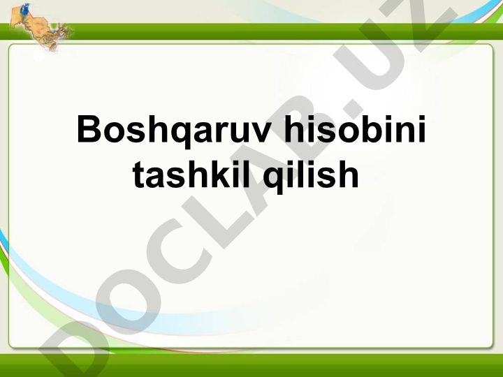 Boshqaruv hisobini tashkil qilish va boshqarish usullari