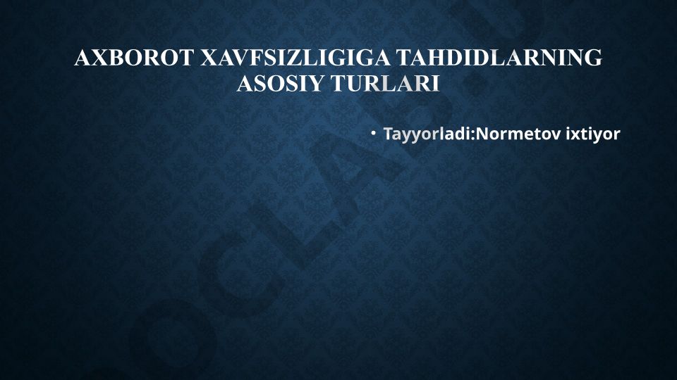 Antivirus dasturlari va axborot xavfsizligi tahdidlari