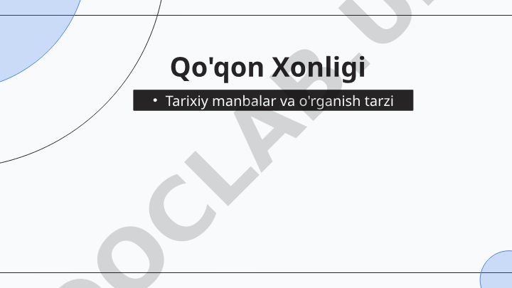 Qo'qon Xonligi tarixiy manbalari va o'rganish tarzi