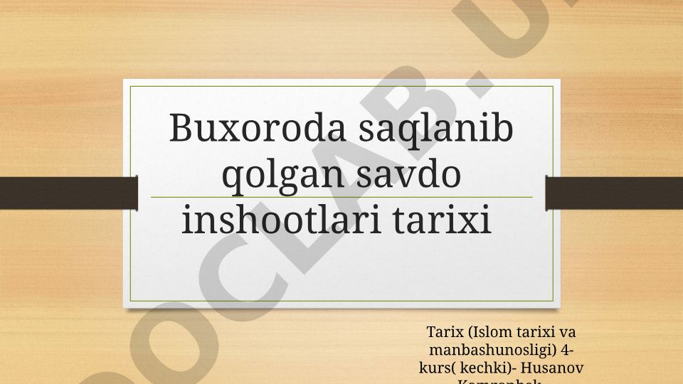 Buxoroda saqlanib qolgan savdo inshootlari tarixi