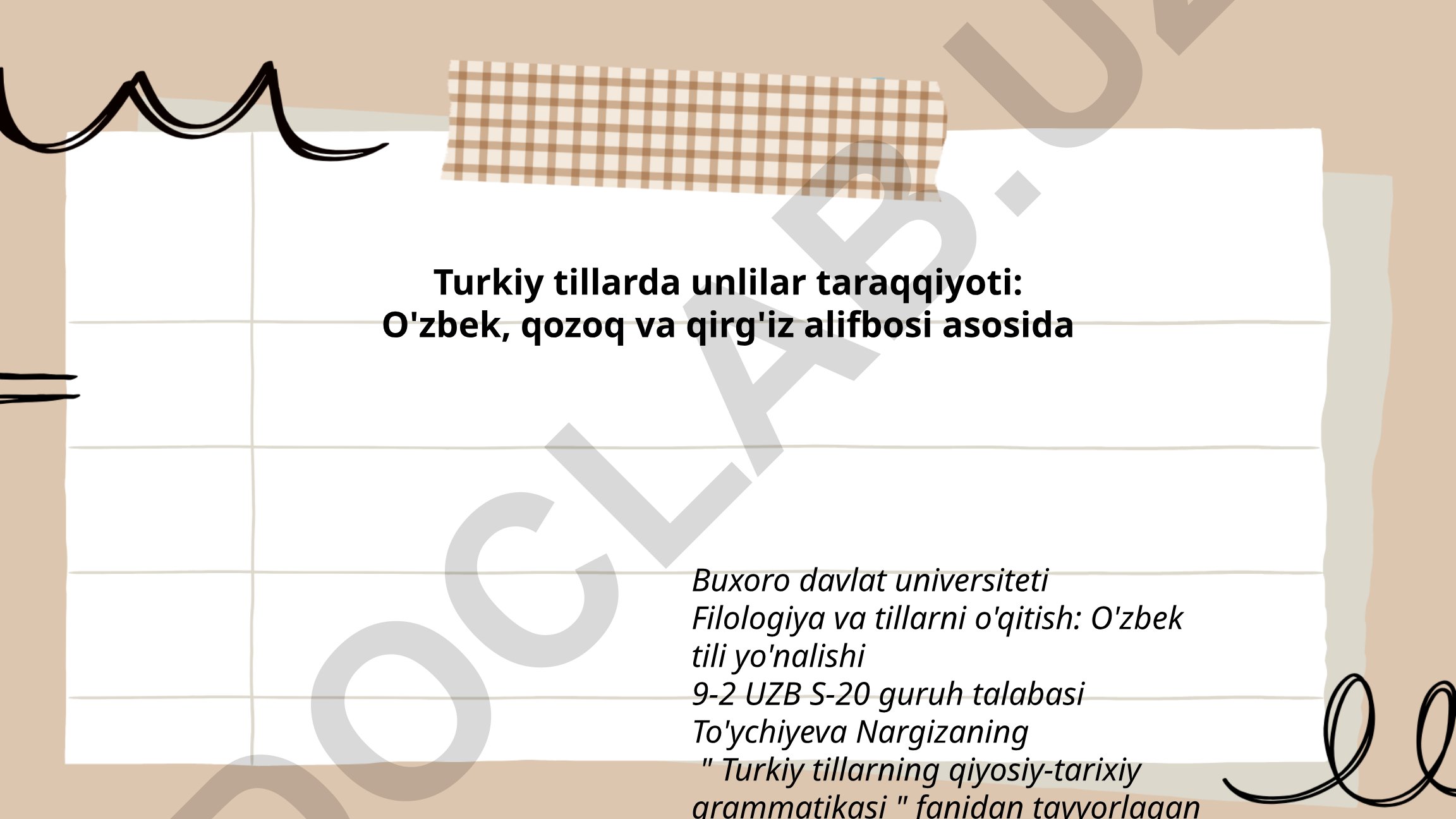 Turkiy tillarda unlilar taraqqiyoti: O'zbek, qozoq va qirg'iz alifbosi asosida