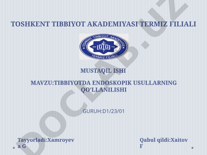 Tibbiyotda endoskopik usullarning qo’llanilishi