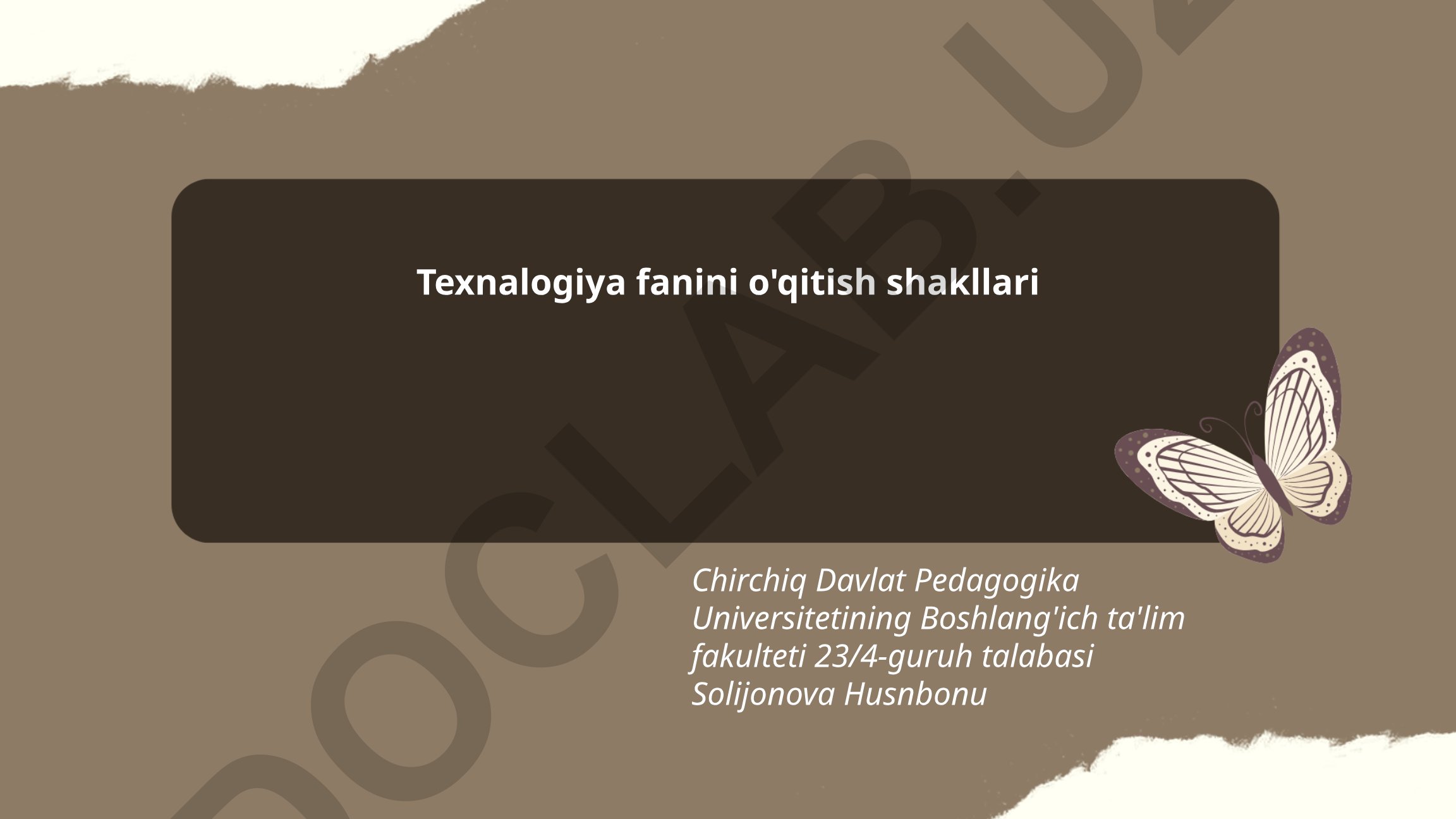 Texnalogiya fanini o'qitish shakllari