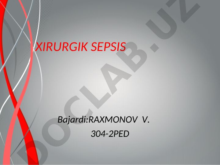 Xirurgik sepsis: tushunchasi, etiologiyasi va patogenezi