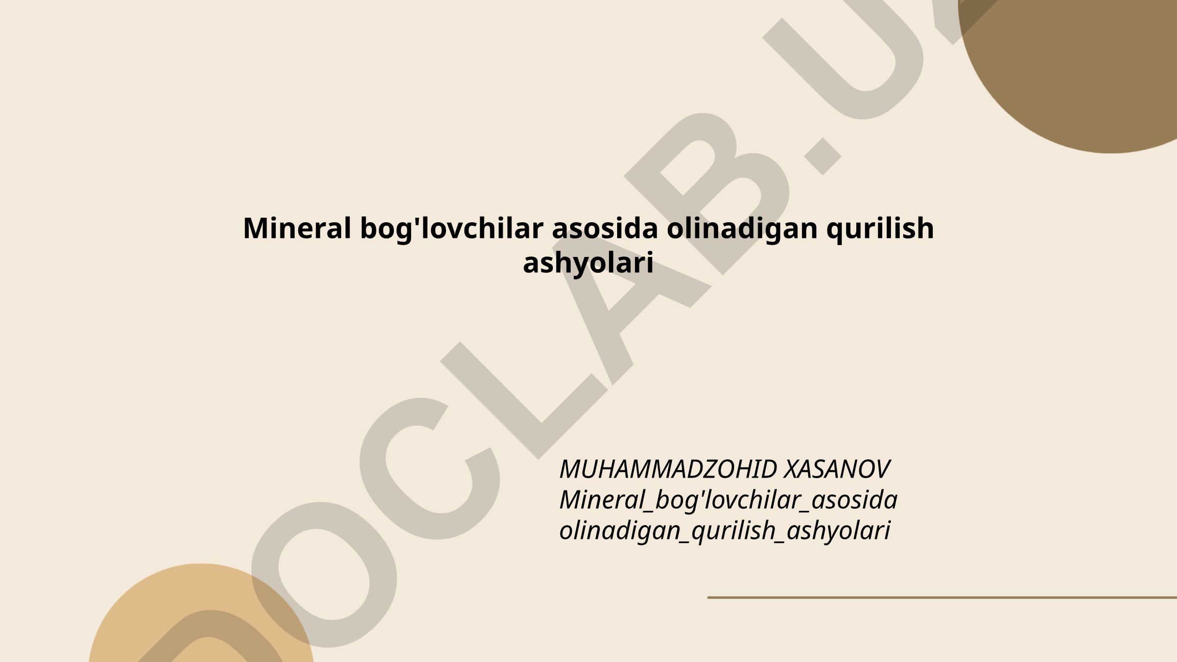 Mineral bog'lovchilar asosida olinadigan qurilish ashyolari
