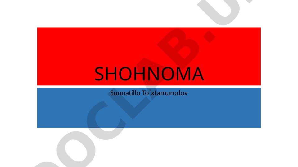 Shohnoma asarining yozilish tarixi va ahamiyati