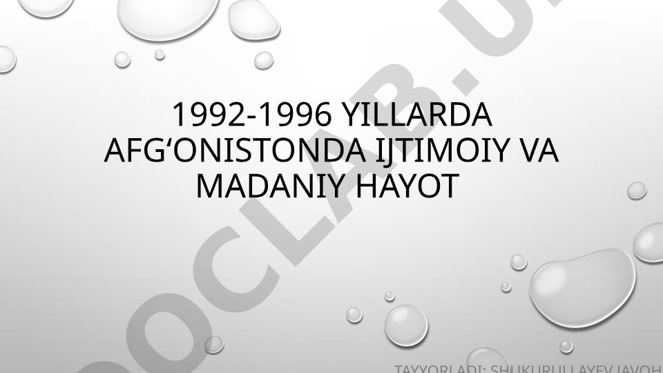 1992-1996 yillarda Afgʻonistonda ijtimoiy va madaniy hayot