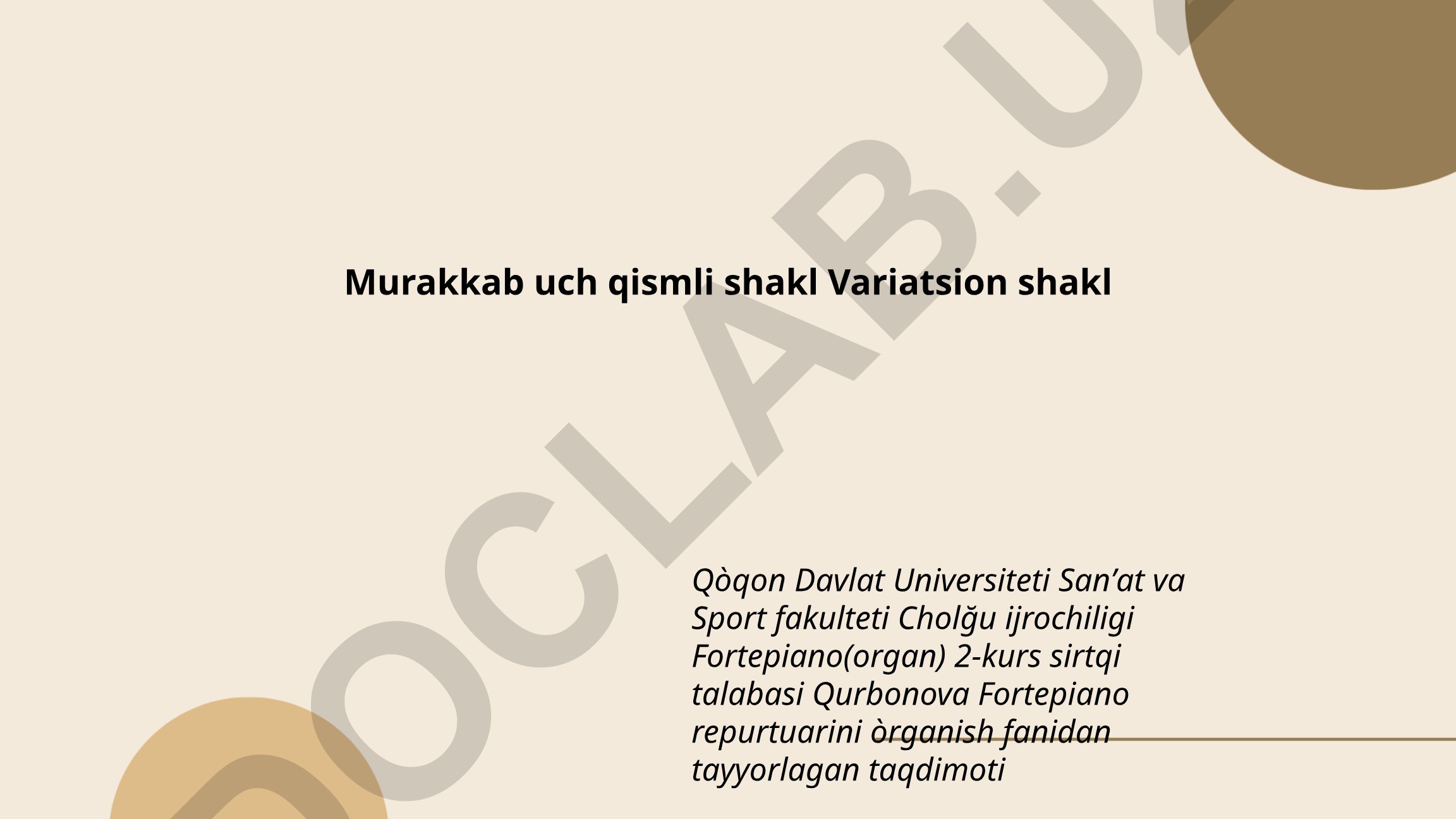 Murakkab uch qismli shakl va variatsion shaklning musiqiy tuzilishi