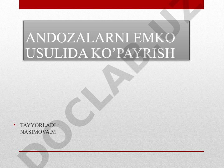 Andozalarni ko'paytirish usullari va texnik jarayonlar